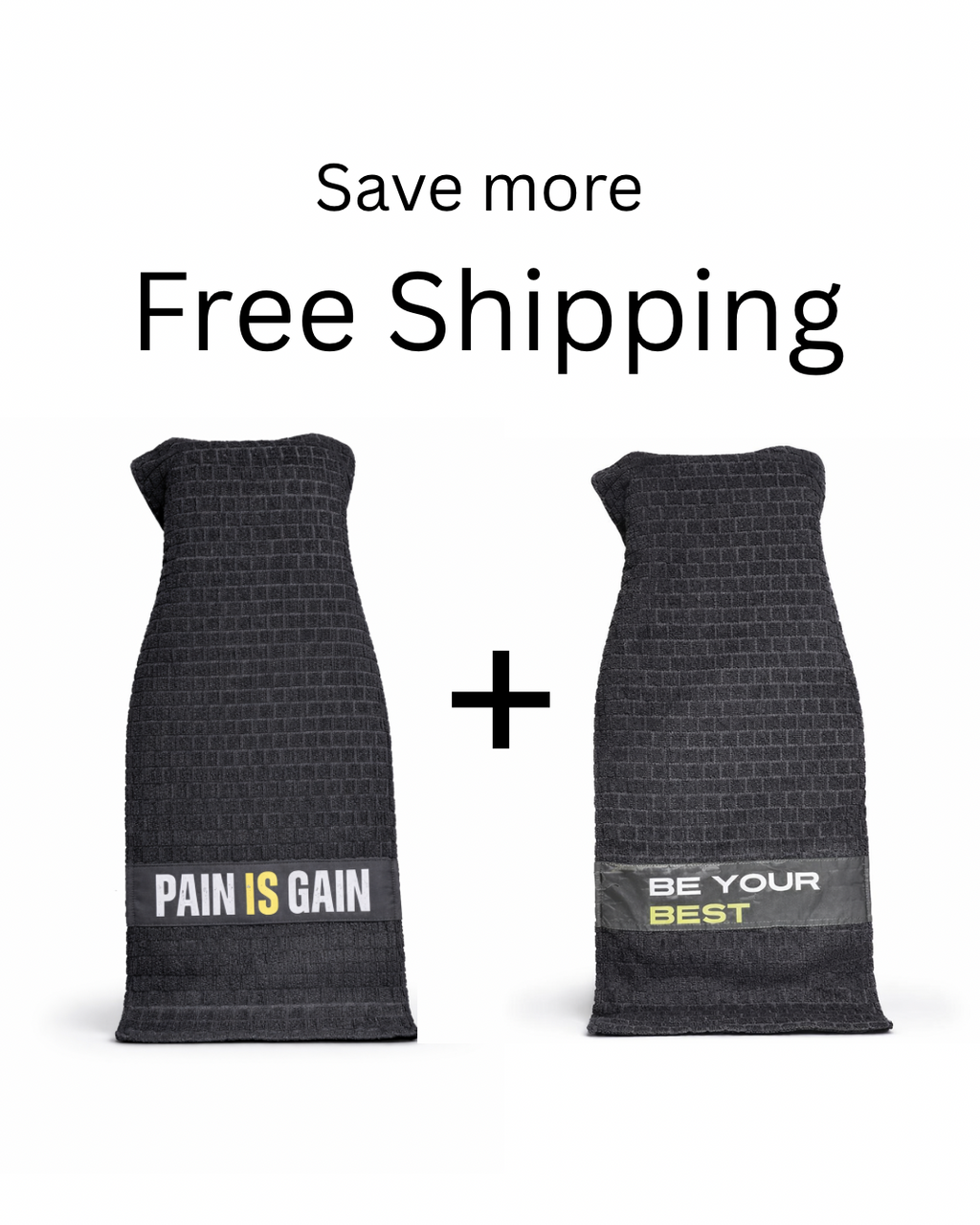 Be your Best, Save more, Free Shipping